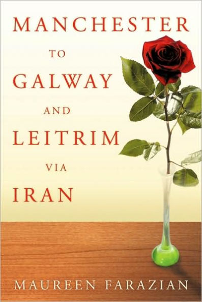 Manchester to Galway and Leitrim Via Iran
