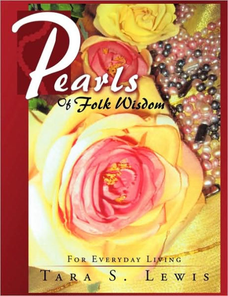 Pearls of Folk Wisdom: For Everyday Living
