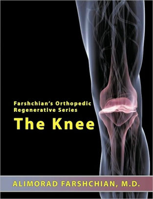farshchians orthopedic regenerative series by alimorad farshchian alimorad farshchian
