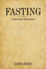 Fasting: A Spiritual Discipline