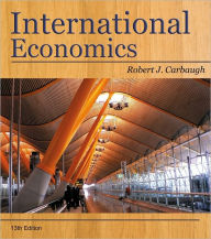 Title: International Economics / Edition 13, Author: Robert Carbaugh