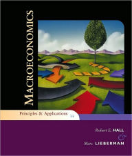 Title: Macroeconomics: Principles and Applications, 5th Edition / Edition 5, Author: Robert E. Hall