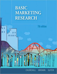 Title: Basic Marketing Research (with Qualtrics Printed Access Card) / Edition 7, Author: Gilbert A. Churchill