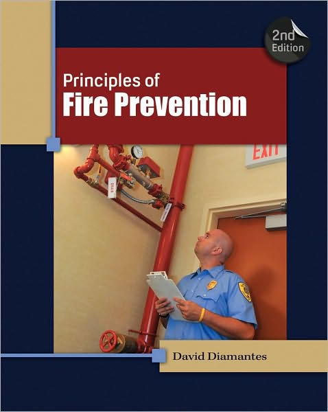 Principles of Fire Prevention / Edition 2 by David Diamantes ...