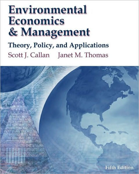 Environmental Economics and Management: Theory, Policy and Applications (with InfoApps 2-Semester Printed Access Card)