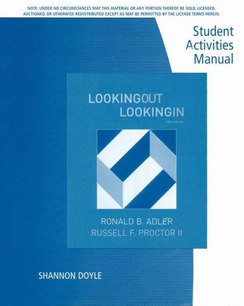 Student Activities Manual for Adler/Proctor's Looking Out, Looking In