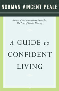 Title: A Guide to Confident Living, Author: Norman Vincent Peale