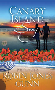 Title: Canary Island Song: A Novel, Author: Robin Jones Gunn