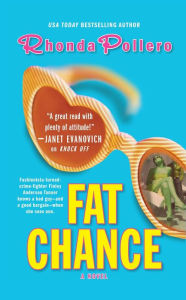 Title: Fat Chance: A Novel, Author: Rhonda Pollero