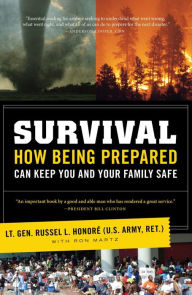 Title: Survival: How a Culture of Preparedness Can Save You and Your Family from Disasters, Author: Lt. Gen. Russel Honoré (U.S. Army