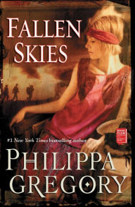 Title: Fallen Skies, Author: Philippa Gregory