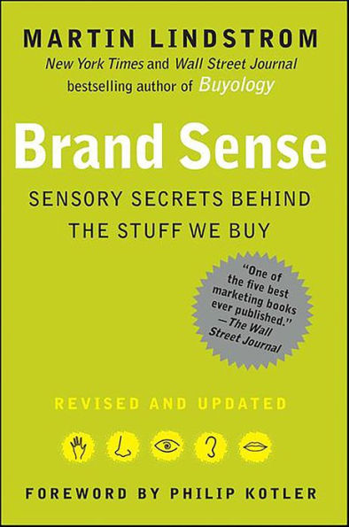 Brand Sense: Sensory Secrets Behind the Stuff We Buy