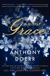 Title: About Grace, Author: Anthony Doerr