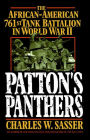 Patton's Panthers: The African-American 761st Tank Battalion In World War II