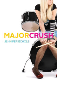 Title: Major Crush, Author: Jennifer Echols