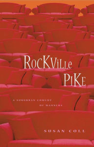 Title: Rockville Pike: A Suburban Comedy of Manners, Author: Susan Coll