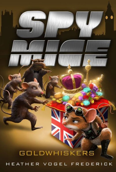 Goldwhiskers (Spy Mice Series #3)