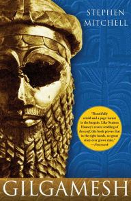 Title: Gilgamesh (A New English Version by Stephen Mitchell), Author: Anonymous