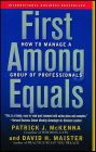 First Among Equals: How to Manage a Group of Professionals