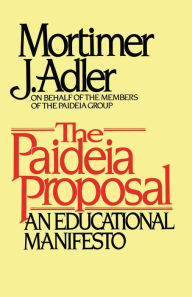 Title: Paideia Proposal, Author: Mortimer J. Adler