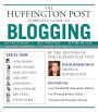 The Huffington Post Complete Guide to Blogging