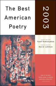Title: The Best American Poetry 2003, Author: Yusef Komunyakaa