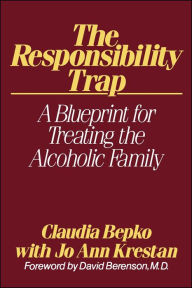 Title: The Responsibility Trap, Author: Claudia Bepko