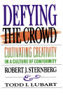 Defying the Crowd: Simple Solutions to the Most Common Relationship Problems