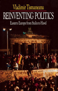 Title: Reinventing Politics, Author: Vladimir Tismaneanu