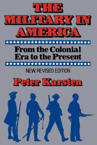 Title: Military in America, Author: Peter M. Karsten