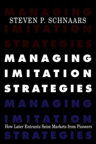 Title: Managing Imitation Strategies, Author: Steven P. Schnaars