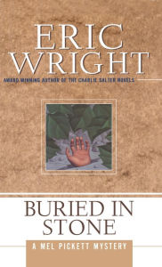 Title: Buried in Stone (Mel Pickett Series #1), Author: Eric Wright