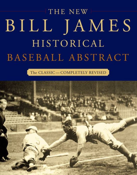 The New Bill James Historical Baseball Abstract