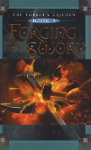 Title: Forging the Sword, Author: Hilari Bell