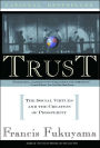 Trust: The Social Virtues and the Creation of Prosperity