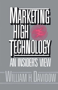 Title: Marketing High Technology, Author: William H. Davidow