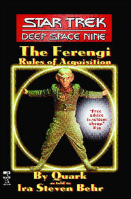 Title: Star Trek Deep Space Nine: The Ferengi Rules of Acquisition (Star Trek: Deep Space Nine Series), Author: Ira Steven Behr