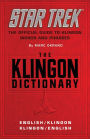 The Klingon Dictionary: The Official Guide to Klingon Words and Phrases