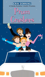 Title: Prom Crashers, Author: Erin Downing