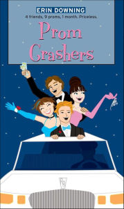 Title: Prom Crashers, Author: Erin Downing