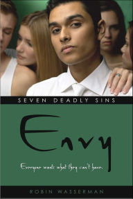 Title: Envy (Robin Wasserman's Seven Deadly Sins Series #2), Author: Robin Wasserman