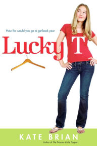 Title: Lucky T, Author: Kate Brian