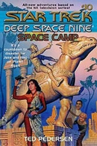 Title: Star Trek Deep Space Nine: Young Adult Series #10: Space Camp, Author: Ted Pedersen