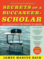 Secrets of a Buccaneer-Scholar: Self-Education and the Pursuit of Passion