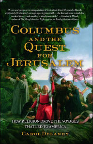 Title: Columbus and the Quest for Jerusalem, Author: Carol Delaney
