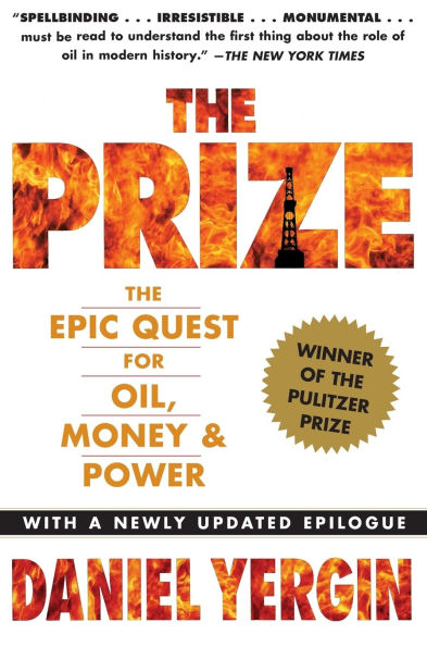 The Prize: The Epic Quest for Oil, Money & Power (Pulitzer Prize Winner)