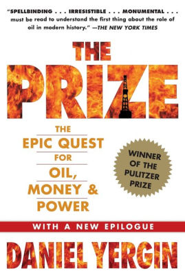 Title: The Prize: The Epic Quest for Oil, Money & Power, Author: Daniel Yergin
