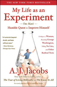 Title: My Life as an Experiment, Author: A. J. Jacobs