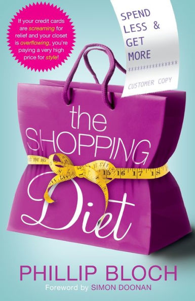 The Shopping Diet: Spend Less and Get More