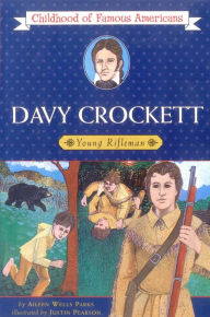 Title: Davy Crockett: Young Rifleman, Author: Aileen Wells Parks